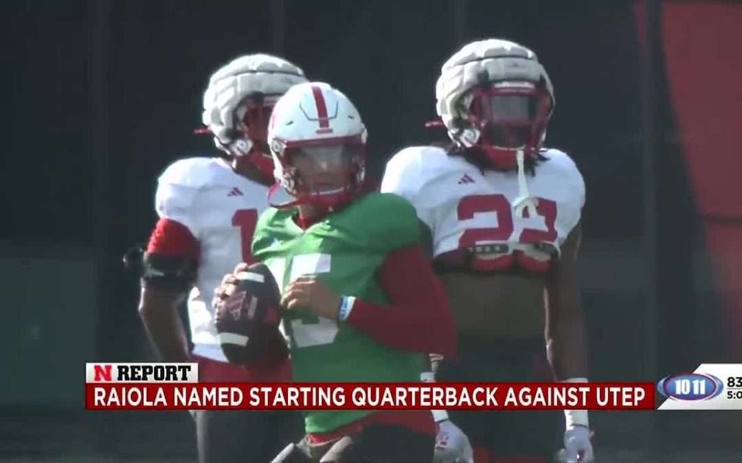 Raiola named starting quarterback for Nebraska football season opener
