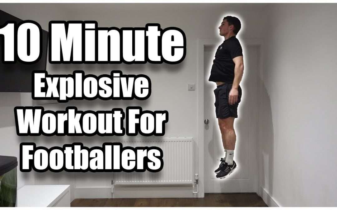10 Minute Explosive Workout | Explosive Speed & Power Training For Football Players