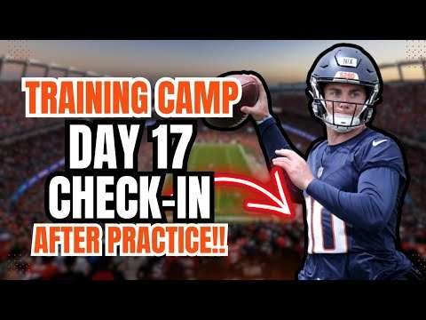 Denver Broncos Training Camp Day 17 Check-In: Calm Day for Bo Nix & Company ahead of Joint Practice