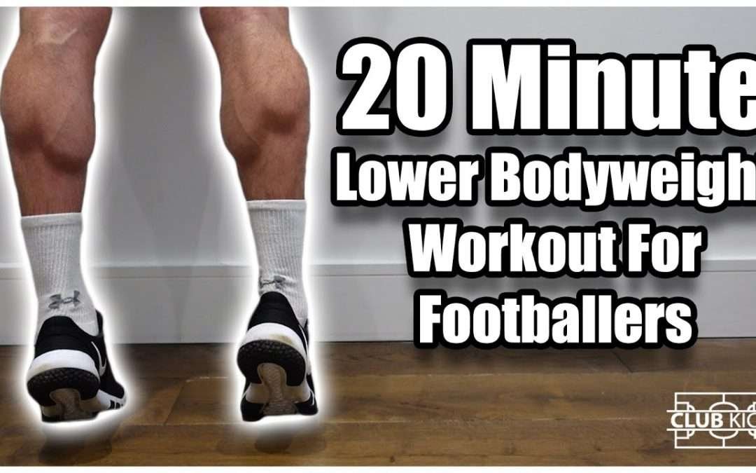 HOW TO GET CALVES LIKE GREALISH | 20 Minute Lower Bodyweight Workout For Footballers