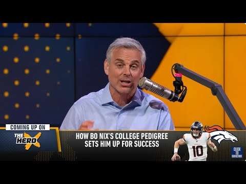 THE HERD | Colin Cowherd STUNNED, Bo Nix Was EXCELLENT, Will Be Denver Broncos Starter | NFL